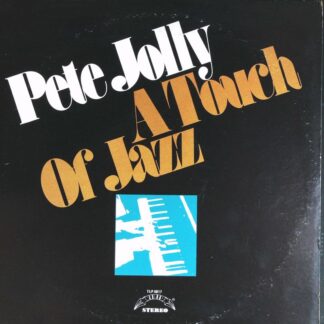 Pete Jolly: A Touch Of Jazz