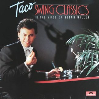 Taco: Swing Classics - In The Mood Of Glenn Miller