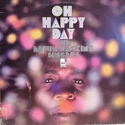 Edwin Hawkins Singers: Oh, Happy Day