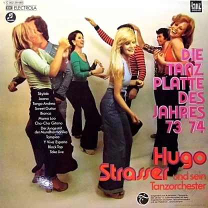 Hugo Strasser Und Sein Tanzorchester: Die Tanzplatte Des Jahres 73/74