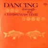 Various: Dancing Through The Christmas Time