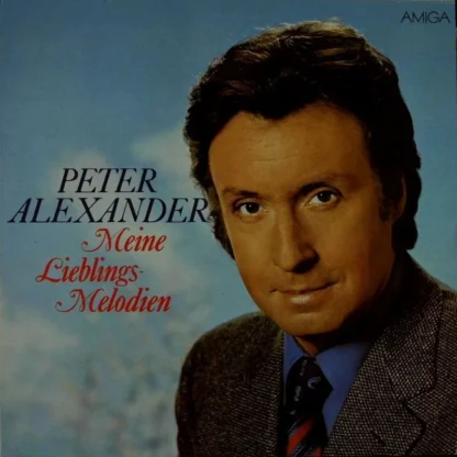 Peter Alexander: Meine Lieblings-Melodien