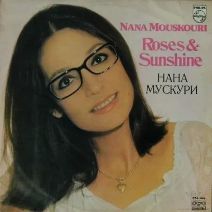 Nana Mouskouri: Roses & Sunshine