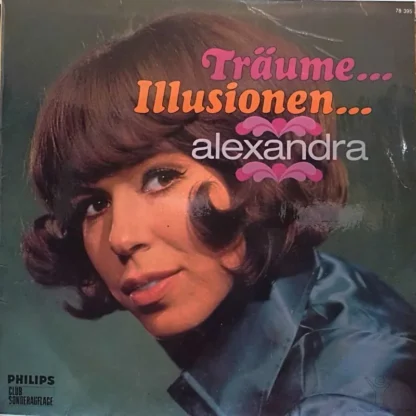 Alexandra: Träume... Illusionen...