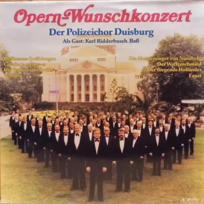 Der Polizeichor Duisburg: Opern-Wunschkonzert