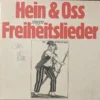 Hein Und Oss: Hein Und Oss Singen Freiheitsliede