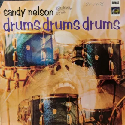 Sandy Nelson: Drums Drums Drums