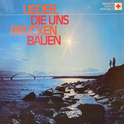 Various: Lieder Die Brücken Bauen