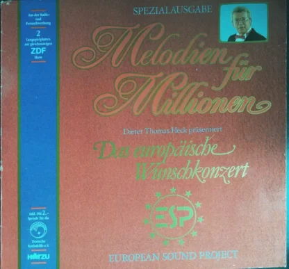 European Sound Project, Dieter Thomas Heck: Melodien Für Millionen - Das Europäische Wunschkonzert