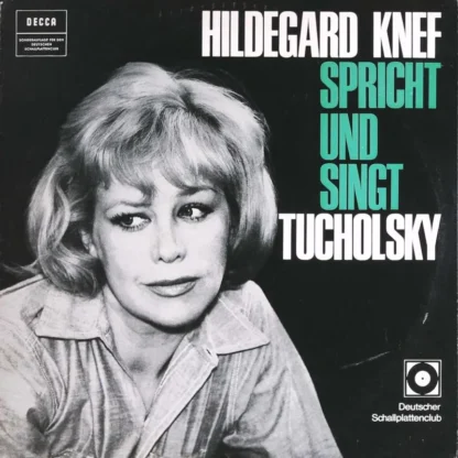 Hildegard Knef: Spricht Und Singt Tucholski