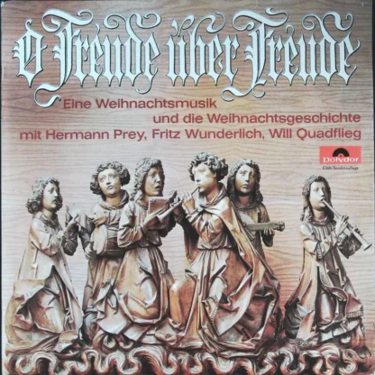 Hermann Prey Fritz Wunderlich Et Al.: Freude Über Freude Eine Weihnachtsmusik Und Die Weihnachtsgeschichte -