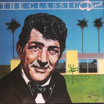 Dean Martin: The  Classics