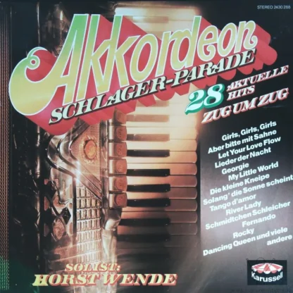 Horst Wende Et Al.: Akkordeon Schlager-Parade - 28 Aktuelle Hits Zum Umzug