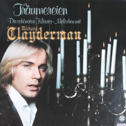 Richard Claydermann: Träumereien -Die Schönsten Klaviermelodien