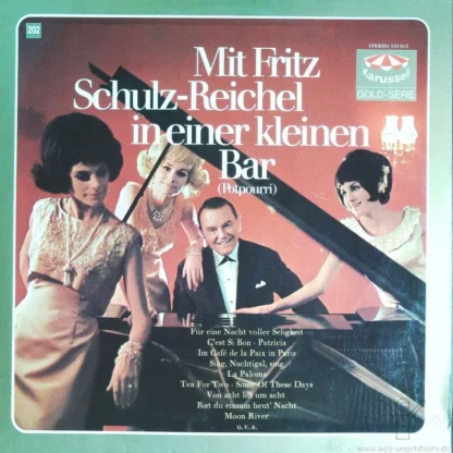 Fritz Schulz Reichel Und Das Bristol-Bar-Sextett: Mit Fritz Schulz-Reichel In Einer Kleinen Bar