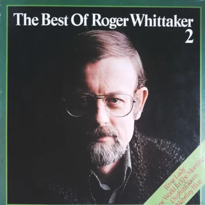 Roger Whittaker: The Best Of Roger Whittaker 2