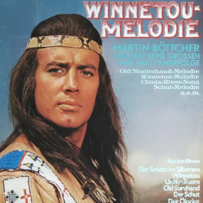 Martin Böttcher Et Al.: Winnetou-Melodie