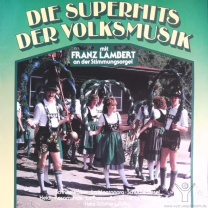 Franz Lambert: Die Superhits Der Volksmusik