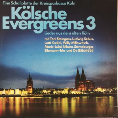 Divers: Kölsche Evergreens 3- Lieder Aus Dem Alten Köln