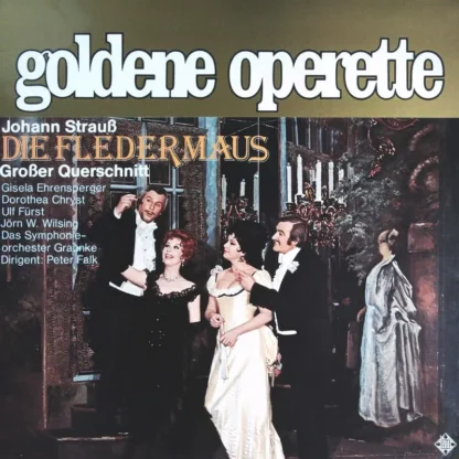 Divers: Goldene Operette: Die Fledermaus (Großer Querschnitt)