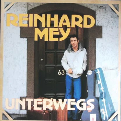 Reinhard Mey : Unterwegs