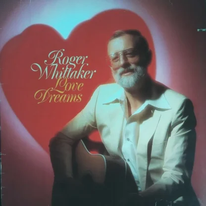 Roger Whittaker : Love Dreams