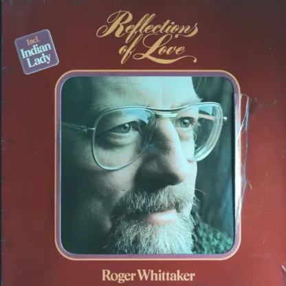 Roger Whittaker : Reflections Of Love