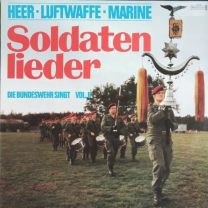 Divers: Soldatenlieder -  Heer • Luftwaffe • Marine  Die Bundeswehr Singt Vol. 2