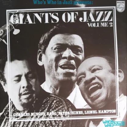 Charles Mignus, Lionel Hampton, Earl Fatha Hines: Giants Of Jazz Vol. 2