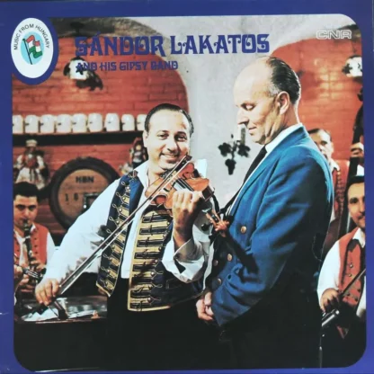 Sandor Lakatos And His Gipsy Band: Sandor Lakatos And His Gipsy Band