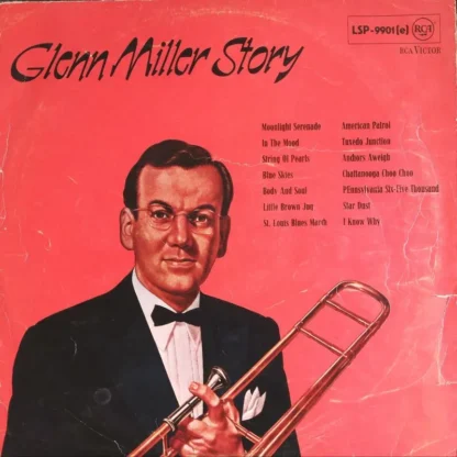 Glenn Miller And His Oråestra: The Glenn Miller Story