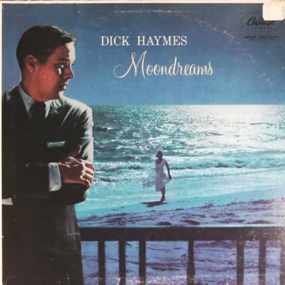 Dick Haymes: Moondreams