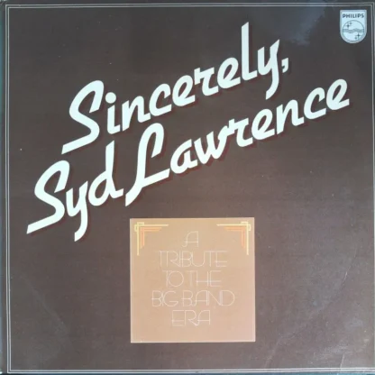 The Syd Lawrence Orchestra: Sincerly Syd Lawrence