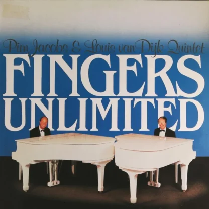 Pim Jacobs & Louis Van Dijk Quintet: Fingers Unlimited