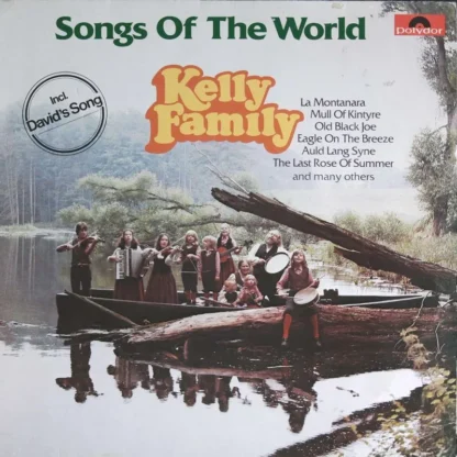 Kelly Family: Songs Of The World