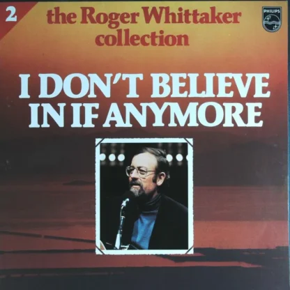 Roger Whittaker: I Don'T Believe In It Anymore