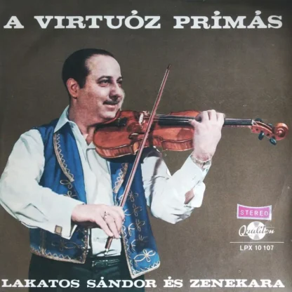 Lakatos Sandor És Zenekara: The Virtuoso Primås