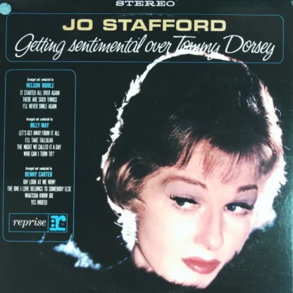 Jo Stafford: Getting Sentimental Over Tommy Dorsey