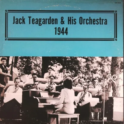 Jack Teagarden & His Orchestra: 1944