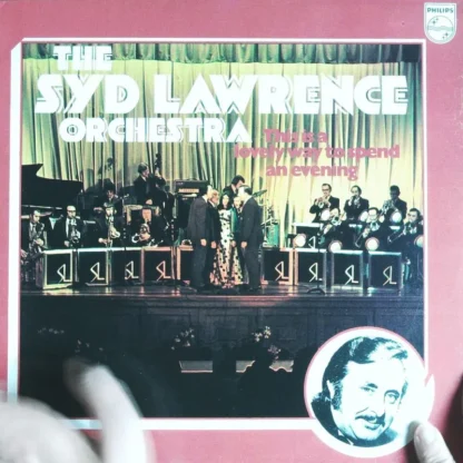 Syd Lawrence Orchestra: This Is A Lovely Way To Spend An Evening