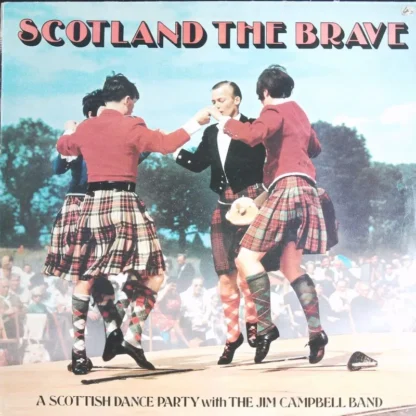 Jim Campbell Band: Scotland The Brave