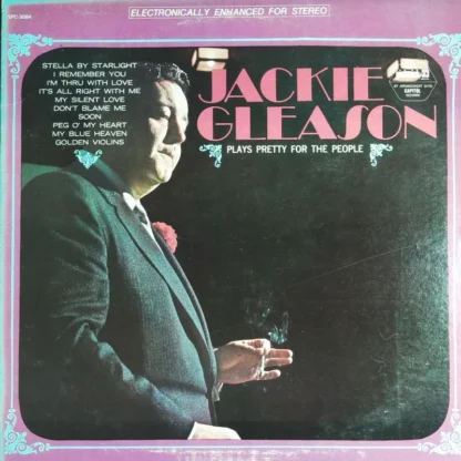 Jackie Gleason: Plays Pretty For The People