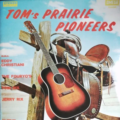 Divers: Toms Prairie Pioneers Met Zang Van Eddy. Christiani, The He Fouryo'S An Toby En Jerry Rix