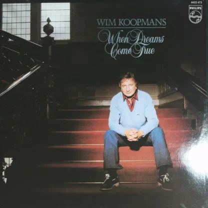 Wim Koopmans: When Dreams Come True