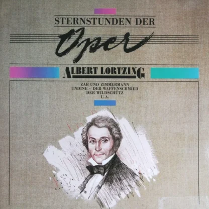 Divers: Sternstunden Der Oper - Albert Lortzing