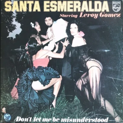 Santa Esmaralda & Leroy Gomez: Don't Let Me Be Misunderstood