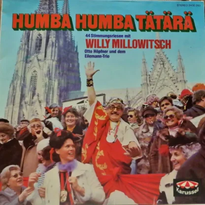 Willi Millowitsch: Humba Humba Tätärä