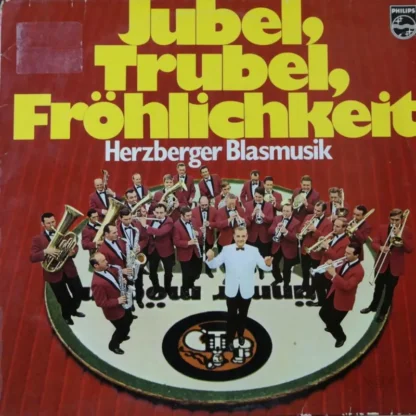 Various: Jubel Trubel Fröhlichkeit - Herzberger Blasmusik