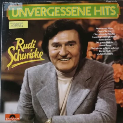 Rudi Schuricke: Unvergessene Hits