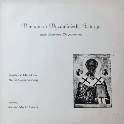 Vasile Cel Mare-Chor: Rumänisch-Byzantinische Liturgie